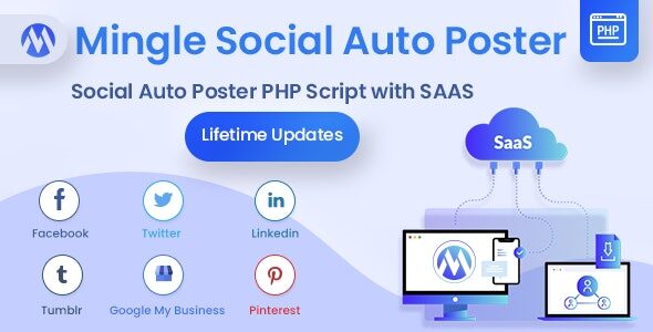 Mingle SAAS 5.3.1 – Social Auto Poster & Scheduler PHP Script